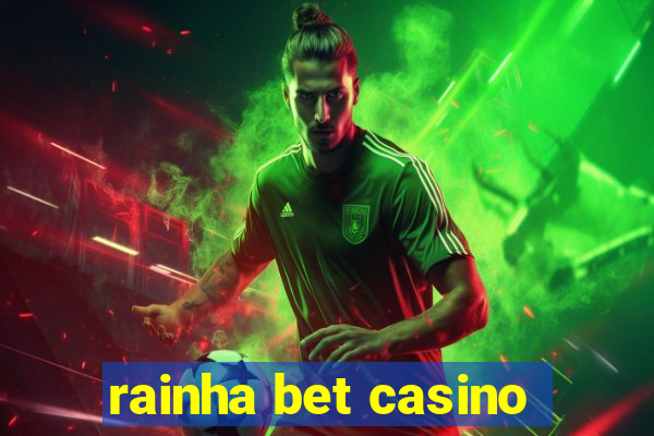 rainha bet casino